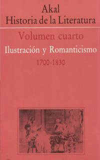 Historia de la literatura. Vol. IV: Ilustración y romanticismo