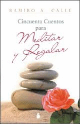 Cincuenta cuentos para meditar y regalar