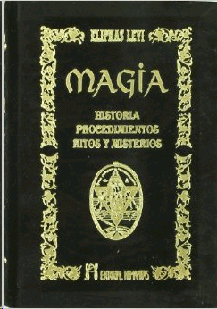 Magia: Historia procedimientos ritos y misterios