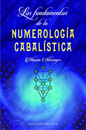 Fundamentos de la numerología cabalística, Los