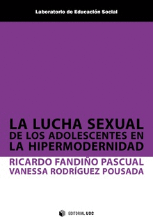 Lucha sexual de los adolescentes en la hipermodernidad, La
