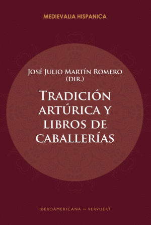 Tradición artúrica y libros de caballerías
