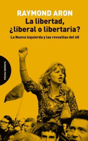 Libertad ¿liberal o libertaria?, La