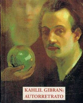 Kahlil Gibrán: Autorretrato