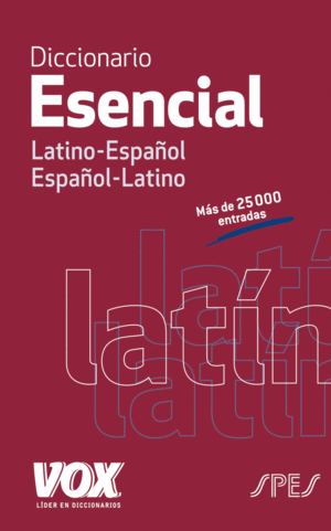 Diccionario esencial latino: Latino-Español