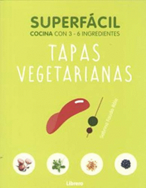 Superfácil tapas vegerarianas