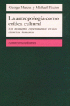 ANTROPOLOGIA COMO CRITICA CULTURAL,LA
