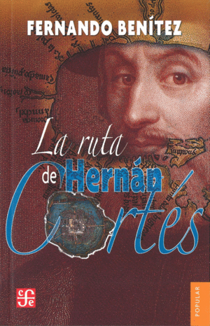 Ruta de Hernán Cortés, La