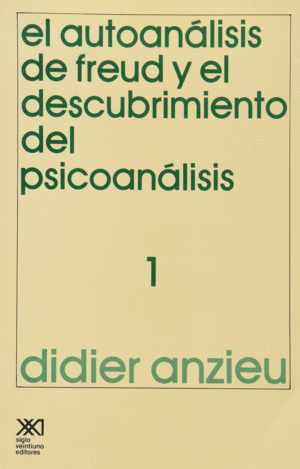 Autoanálisis de Freud y el descubrimiento del psicoanálisis 1