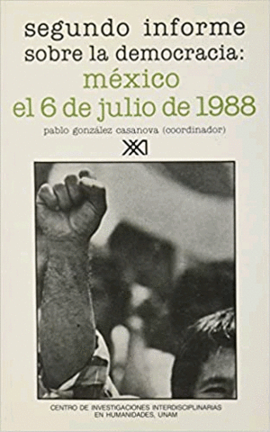 México, el 6 de julio de 1988: segundo informe sobre la democracia