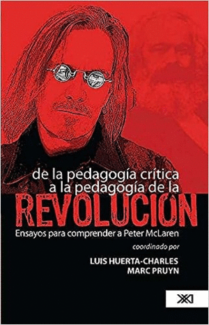 De la pedagogía crítica a la pedagogía de la revolución