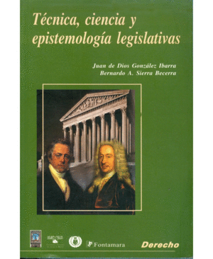 Técnica, ciencia y epistemología legislativas