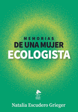 Memorias de una mujer ecologista