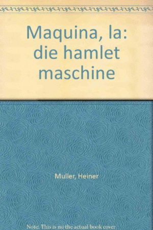 Máquina Hamlet, La