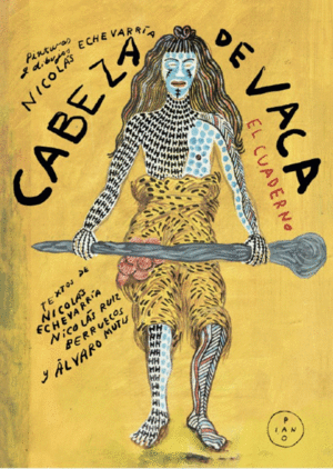 Cabeza de vaca, el cuaderno