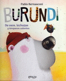 Burundi. De osos, lechuzas y témpanos calientes