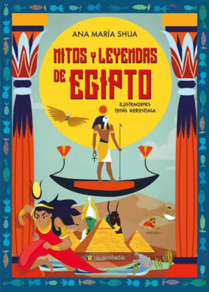 Mitos y leyendas de Egipto