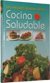 Las Mejores Recetas de la Cocina Saludable