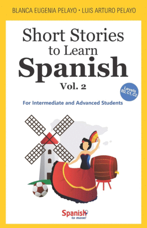 Short Stories to Learn Spanish, Vol. 2