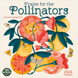 Praise for the Pollinators: calendario de pared 2024