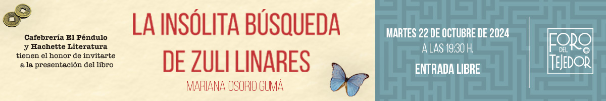 Te invitamos a la presentación de “La insólita búsqueda de Zuli Linares” 