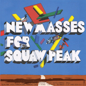 New Masses For Squaw Peak (LP)