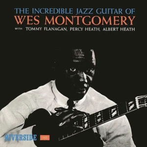 Incredible Jazz Guitar Of Wes Montgomery, The (LP)