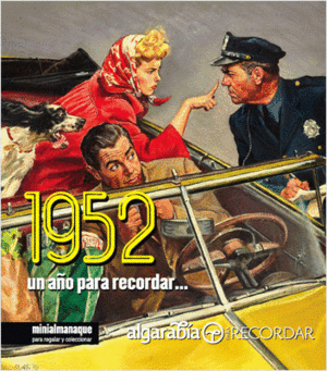 Un año para recordar 1952