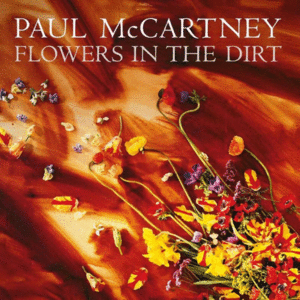 Flowers in the Dirt (LP)