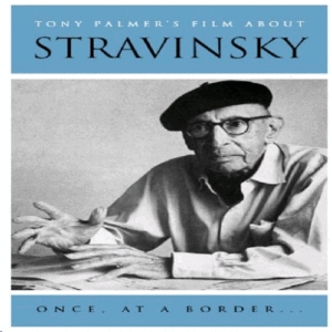 Stravinsky: Once, at a Border (DVD)