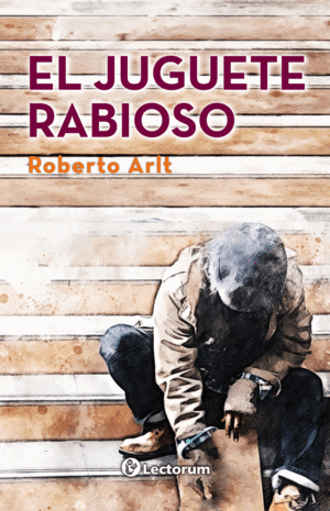 Jueguete Rabioso, El