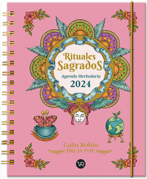 Rituales sagrados, herbolaria: agenda 2024