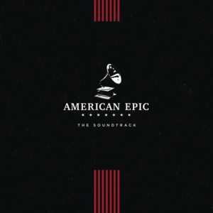 American Epic (LP)