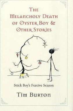 Melancholy Death of Oyster Boy And Other Stories, The