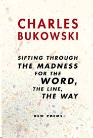 Sifting Through the Madness for the Word, the Line, the Way