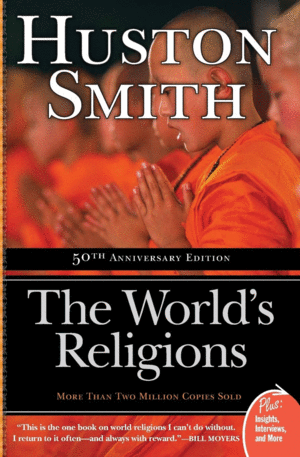 World's Religions, The: 50th Anniversary Edition