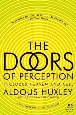 Doors of Perception, The / Heaven and Hell