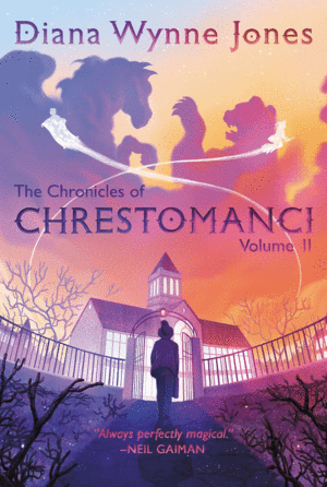 Chronicles of Chrestomanci, The. Vol. II