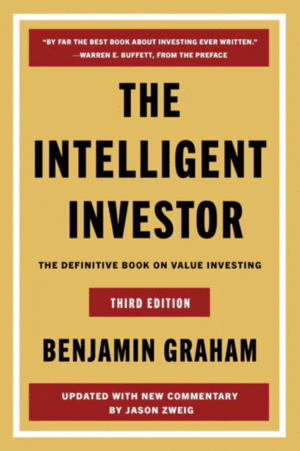 The Intelligent Investor Third Edition: The Definitive Book on Value Investing