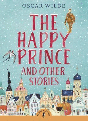 Happy Prince and Other Stories, The