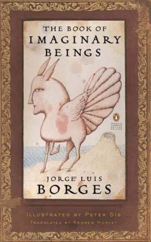 Book of Imaginary Beings, The