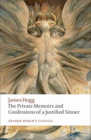 Private memoir and confessions of a justified sinner