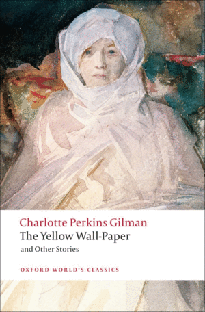 Yellow Wall-Paper and Other Stories, The