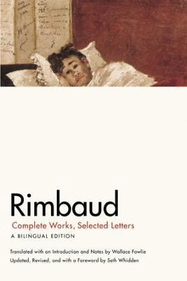 Rimbaud Complete Works, Selected Letters: Bilingual Edition