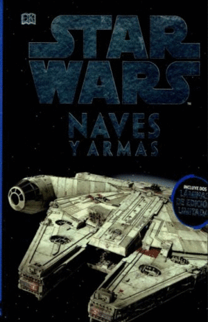 Star wars. Naves y armas