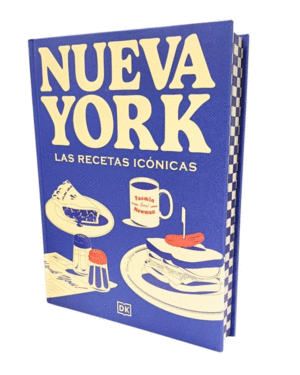Nueva York. Las recetas icónicas