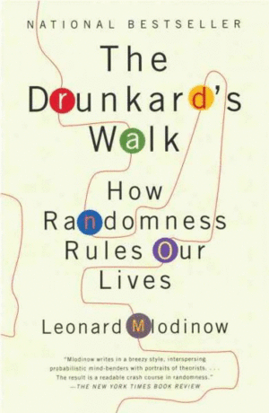 Drunkard's Walk, The