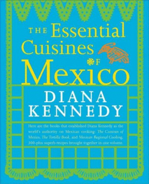 Essential Cuisines of México, The