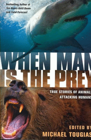 When man is the prey