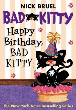 Bad Kitty : happy birthday bad kitty
